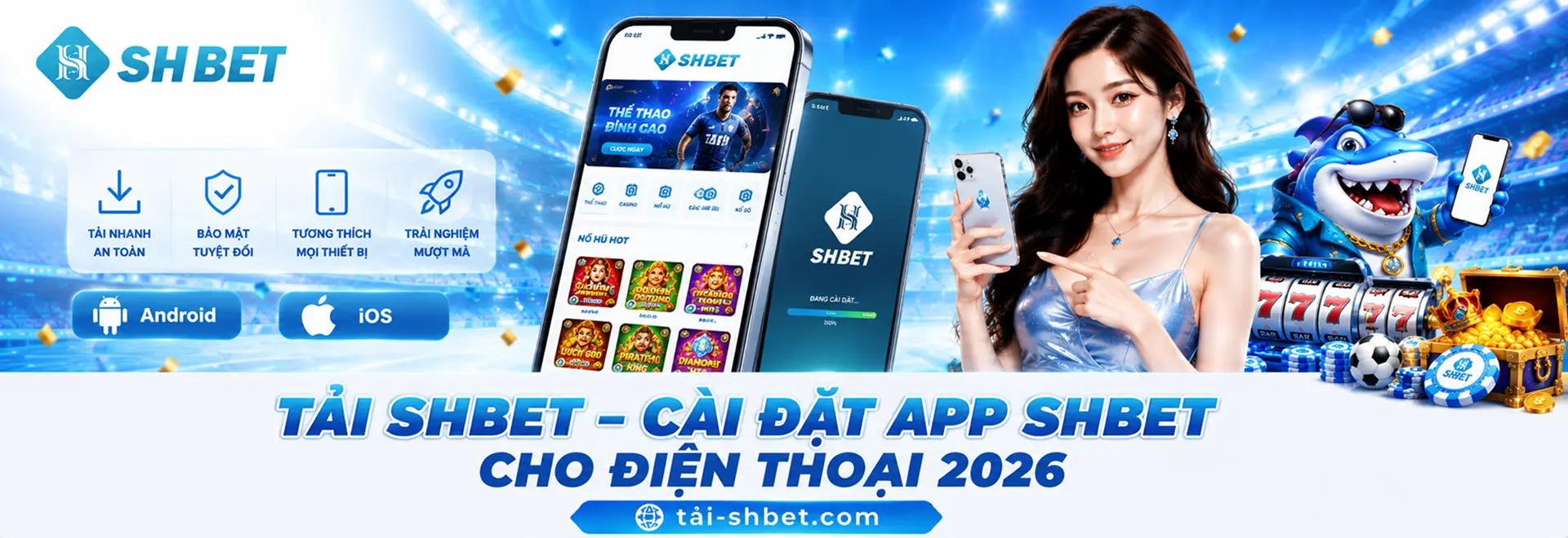 Tải SHBET – Cài Đặt App SHBET Cho Điện Thoại 2026